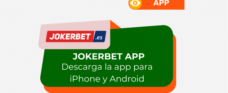 Jokerbet App: Características, funciones y servicios