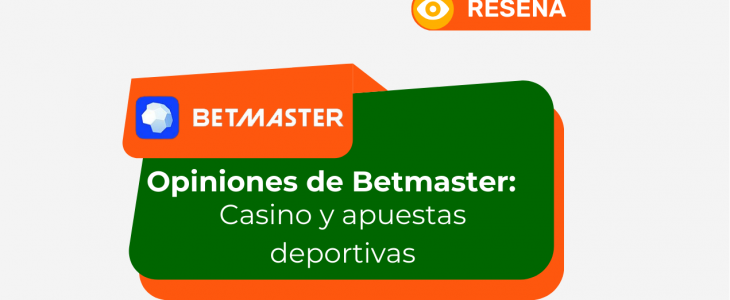Reseña y opiniones Betmaster México en 2026