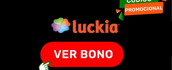 Código promocional Luckia LUCKMXMD: hasta $4.000 mxn de bienvenida en 2026
