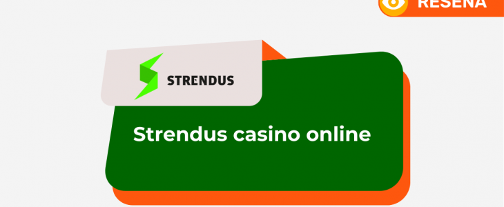 Strendus Casino Online: reseña en 2026